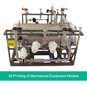 3d printing of mechanical equipment models